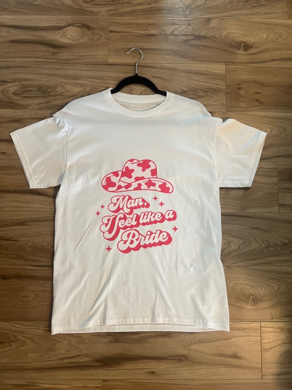 White Graphic Tee with Pink 'Man, I Feel Like a Bride' Design